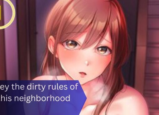 Obey the Dirty Rules of This Neighborhood - An In-Depth Exploration