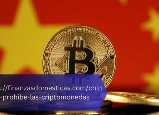 https://finanzasdomesticas.com/china-prohibe-las-criptomonedas - A Global Impact