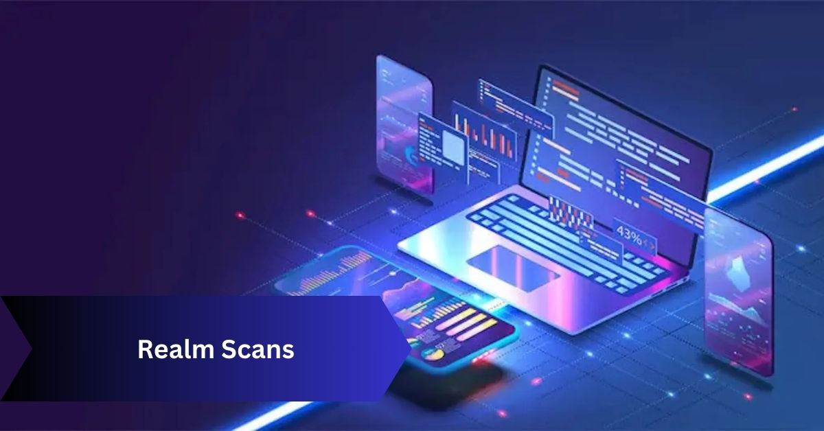 Realm Scans – A Simple Guide to This Cool Technology!