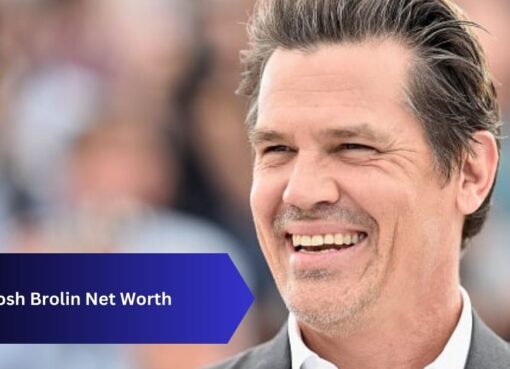 Josh Brolin Net Worth